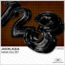 JASON & AQUA (KR) - Hana Dul Set (Original Mix)