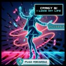 Craigy B! - I Love My Life