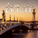 Desiray Saija - Éclat (Original Mix)