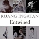 Ruang Ingatan - Entwined