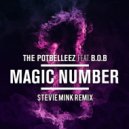 The Potbelleez feat. B.o.B - Magic Number (Stevie Mink Extended Remix)