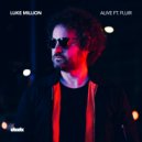 Luke Million feat. Fluir - Alive (Slow Poke Remix)