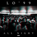 LO'99 - All Night