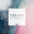 Palais feat. Godwolf - Can\'t Stop (GXNXVS Remix)