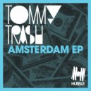 Tommy Trash - Amsterdam 01