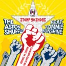 The Aston Shuffle feat. Tommie Sunshine - Stomp Yo Shoes