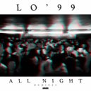 LO'99 - All Night