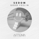 SEDOM - Good Feelin