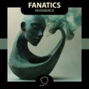 Fanatics - Vehemence ()