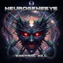 Neurogenesys - Kontrol Kill
