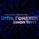 Simon Vinyl - Until Forever (Original Mix)