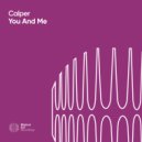 Calper - You And Me (Original Mix)