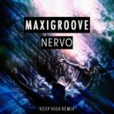MaxiGroove - Nervo (Keep High Remix)