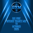Djs Vibe - Intense Trance Mix 10 (October 2025) ()