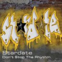 Stardate - Don\'t Stop The Rhythm (Extended Mix)