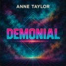 Anne Taylor - Demonial (Original Mix)