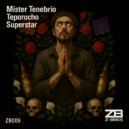 Mister Tenebrio - Teporocho Superstar (Original Mix)