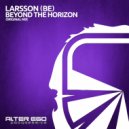 Larsson (BE) - Beyond The Horizon (Original Mix)