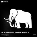 M. Rodriguez, Mark Wheels - Hallazgos