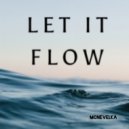 MCnEvElKa - Let It Flow ()