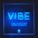 Joel Fletcher & Kennyon Brown - Vibe