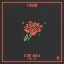Otosan feat. PT - Start Again