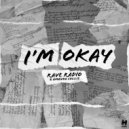 Rave Radio & Amanda Collis - I\'m Okay (Original Mix)