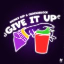 Chunky Dip & Chockablock - Give It Up