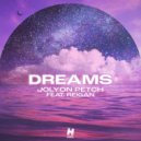 Jolyon Petch feat. Reigan - Dreams (Original Mix)