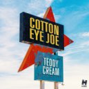 Teddy Cream - Cotton Eye Joe