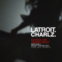 Latroit & Charlz - Dance My Tears Away (Original Mix)