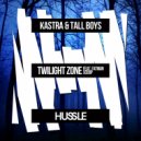 Kastra & Tall Boys feat. Fatman Scoop - Twilight Zone (Original Mix)