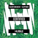Silver Sneakerz & Slop Rock - Certified (Original Mix)