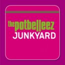 The Potbelleez - Junkyard (Original Mix)
