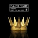 Major Minor feat. The Walkerz - Dreams