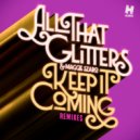 All That Glitters feat. Maggie Szabo - Keep It Coming (Extended Mix)