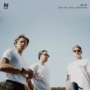 Un-Ti - Love Me Like Yesterday