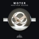 Woter - Another Round ()