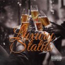 Chuck da Arsonist & DopeBoyzMuzic - Luxury Status (feat. DopeBoyzMuzic)