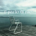 Toni Veltri - Ti parlo di me
