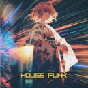 old beam - HOUSE FUNK ()