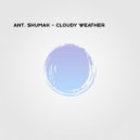 Ant. Shumak - Cloudy Weather ()