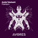 Amida Takahashi - Polarisync (Original Mix)