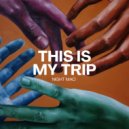 Night Mao - This is my trip ()