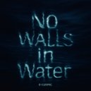 E-COSMIC - No Walls in Water ()