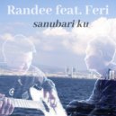 Randee & Feri - Sanubari Ku (feat. Feri)