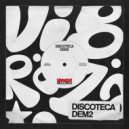 DEM2 - Discoteca ()