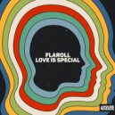 Flaroll - Love Is Special (Extended Mix)