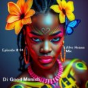 Dj Good Monich - Episode # 84 ( Afro House Mix ) ()