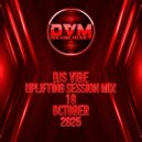 Djs Vibe - Uplifting Session Mix 10 (October 2025) ()